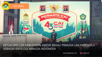 LDII Kab. Gresik Turut Serta Dalam Membumikan Pancasila sebagai Ideologi Bangsa Indonesia