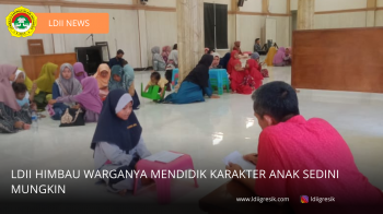 LDII Himbau Warganya Mendidik Karakter Anak Sedini Mungkin