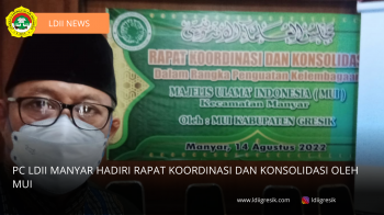 PC LDII Manyar Hadiri Rapat Koordinasi dan Konsolidasi oleh MUI